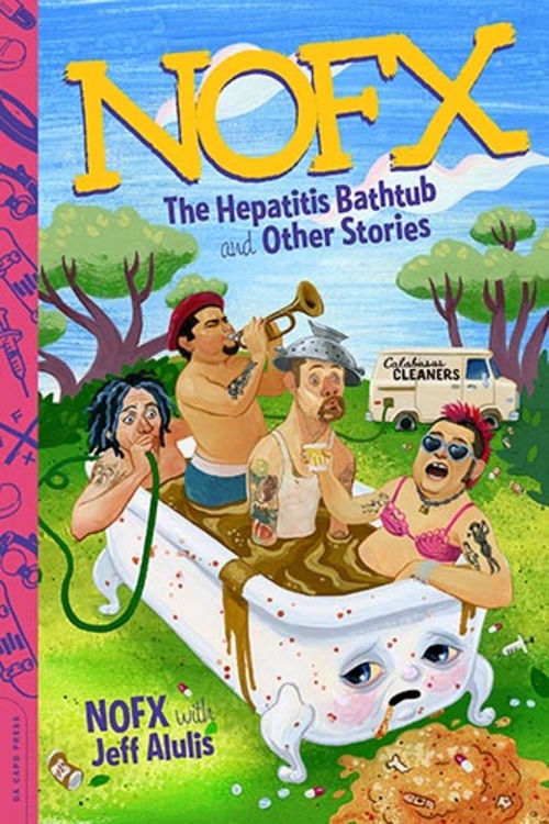 (C) Da Capo Press / NOFX: The Hepatitis Bathtub and Other Stories / Zum Vergrößern auf das Bild klicken
