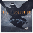 THE PROSECUTION: Words With Destiny