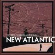 NEW ATLANTIC the streets, the sound, and the love (c) Eyeball Records