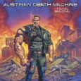 AUSTRIAN DEATH MACHINE total brutal (c) Metal Blade / Zum Vergrößern auf das Bild klicken