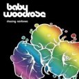 BABY WOODROSE chasing rainbows (c) Bad Afro/Cargo