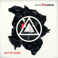 DEAD BY SUNRISE Out Of Ashes (c) Warner Music