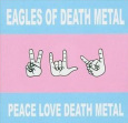 EAGLES OF DEATH METAL peace love death metal (c) Ant Acid Audio/Soulfood / Zum Vergrößern auf das Bild klicken