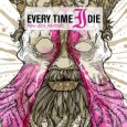 EVERY TIME I DIE New junk Aesthetic (c) Epitaph/SPV
