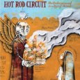 HOT ROD CIRCUIT the underground is a dying breed (c) Immortal/Tiefdruck-Musik/Universal