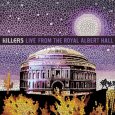 KILLERS. THE Live From Royal Albert Hall (c) Island/Universal