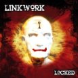 LINKWORK Locked (c) This World...On Fire/Rough Trade / Zum Vergrößern auf das Bild klicken