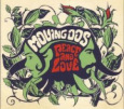 THE MOVING OOS peace & love (c) Kong Tiki/Indigo