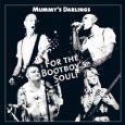 MUMMY'S DARLING For The Bootboy's Soul (c) Sunny Bastards/Randale Records/Broken Silence