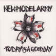 NEW MODEL ARMY Today Is A Good Day (c) Attack Attack/Alive
