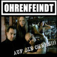 OHRENFEINDT Auf die Ohren!!! (c) Phoenix Records / Zum Vergrößern auf das Bild klicken