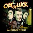 OUT OF LUCK Walking Down 10th Street (c) Wolverine Records/Soulfood