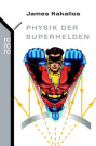 physik_der_superhelden_cover (c) Rowohlt