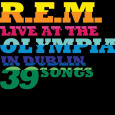R.E.M. Live At The Olympia (c) Warner Music
