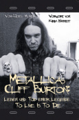 Metallicas Cliff Burton - Leben und Tod einer Legende