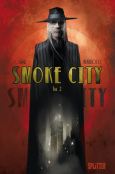 (C) Splitter Verlag / Smoke City 2 / Zum Vergrößern auf das Bild klicken