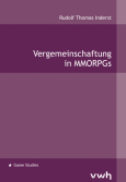 Vergemeinschaftung in MMORPGs (C) Verlag Werner Hülsbusch