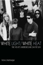 Cover White Light/White Heat (C) Jawbone Press