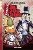 (C) Tokyopop / Serial Sausage Slaughter / Zum Vergrößern auf das Bild klicken