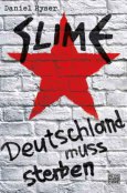 Slime - Deutschland muss sterben