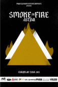 SMOKE OR FIRE European Tour 2013 Flyer
