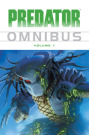 Cover Predator Omnibus Vol. 1 (C) Dark Horse Comics / Zum Vergrößern auf das Bild klicken