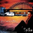 SPIKE it`s a treat to be alive (c) Demolition/Soulfood