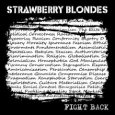 STRAWBERRY BLONDES - Fight Back (c) Wolverine/Soulfood