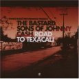 THE BASTARD SONS OF JOHNNY CASH road to texalica (c) Radio Blast/Paul!