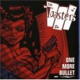 THE TOASTERS one more bullet (c) Leech Records