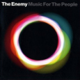 THE ENEMY music for the people (c) Warner Music