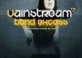 Vainstream Band Excess