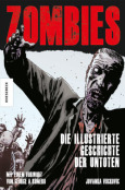 Zombies - Die illustrierte Geschichte der Untoten